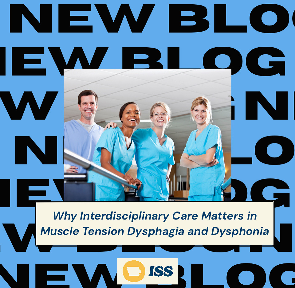 Rebuilding from the Inside Out: Why PT and SLP Collaboration Matters for Muscle Tension Dysphagia and Dysphonia